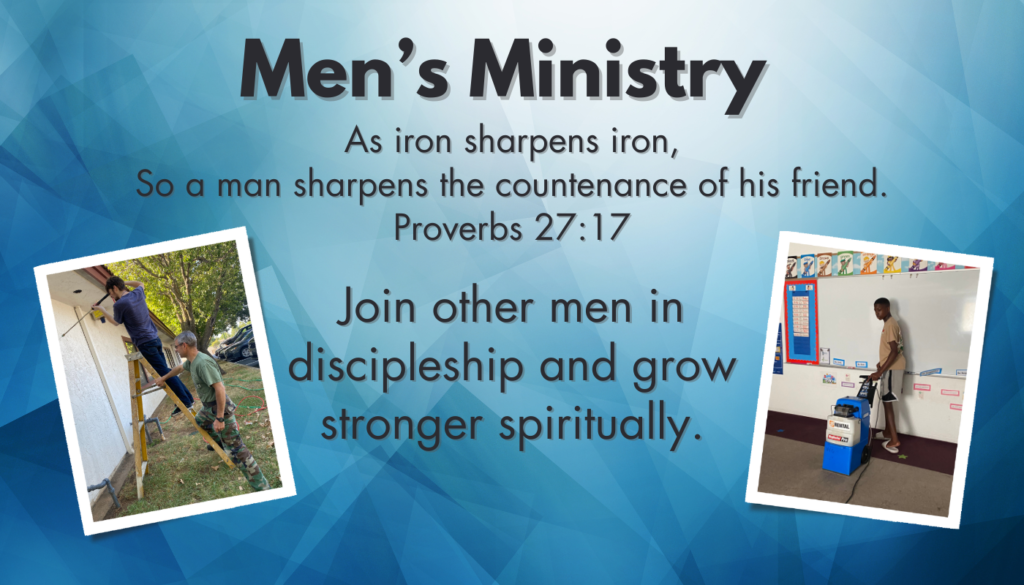 Blue Men's Ministry image. Men's Ministry. As Iron sharpens iron, so a man sharpens the countenance of his friend. Proverbs 27:17. Join other men in discipleship and grow stronger spiritually.
